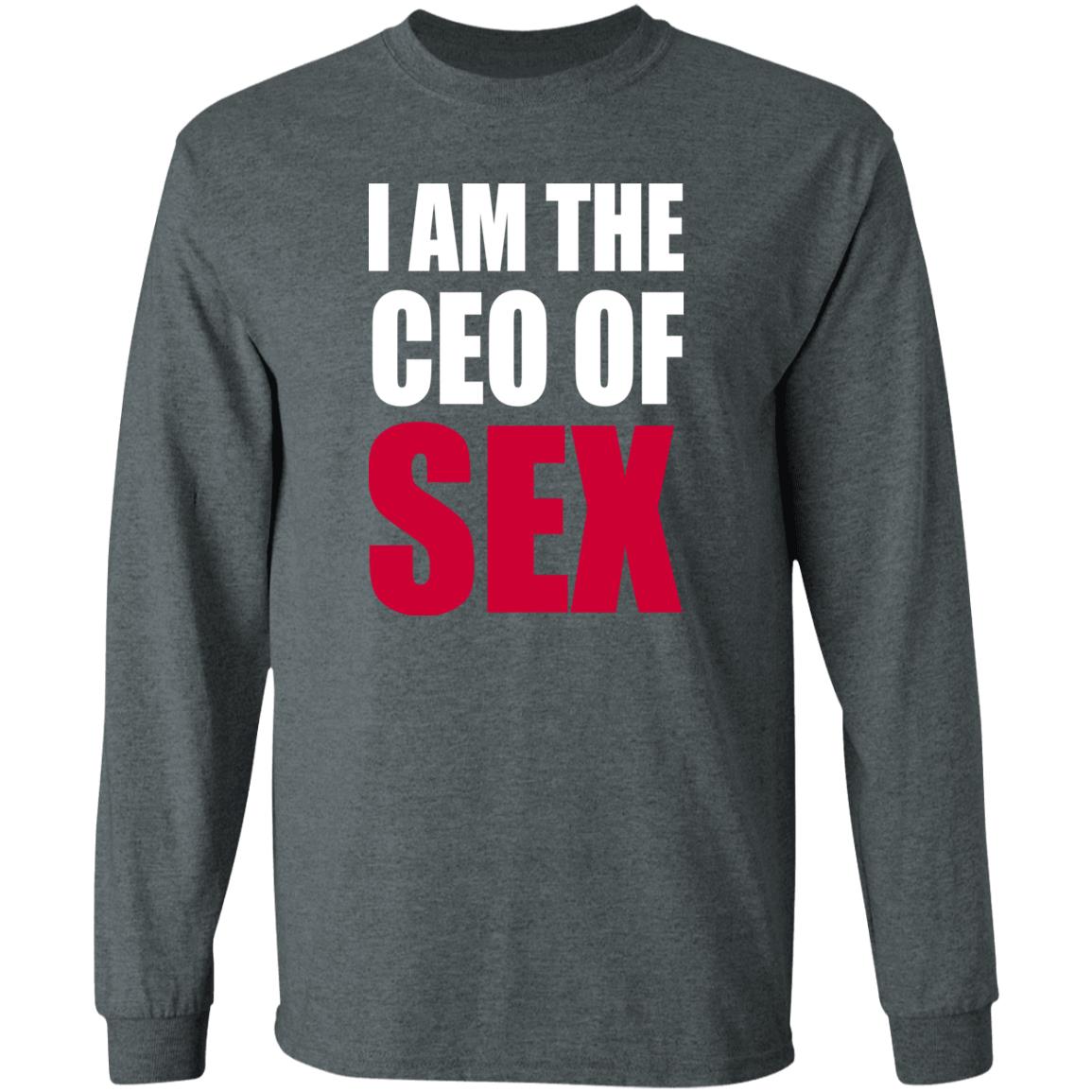 I Am The Ceo Of Sex Shirt Hoodie Sweatshirt I Am The Ceo Of Sex Shirt Hoodie Sweatshirt