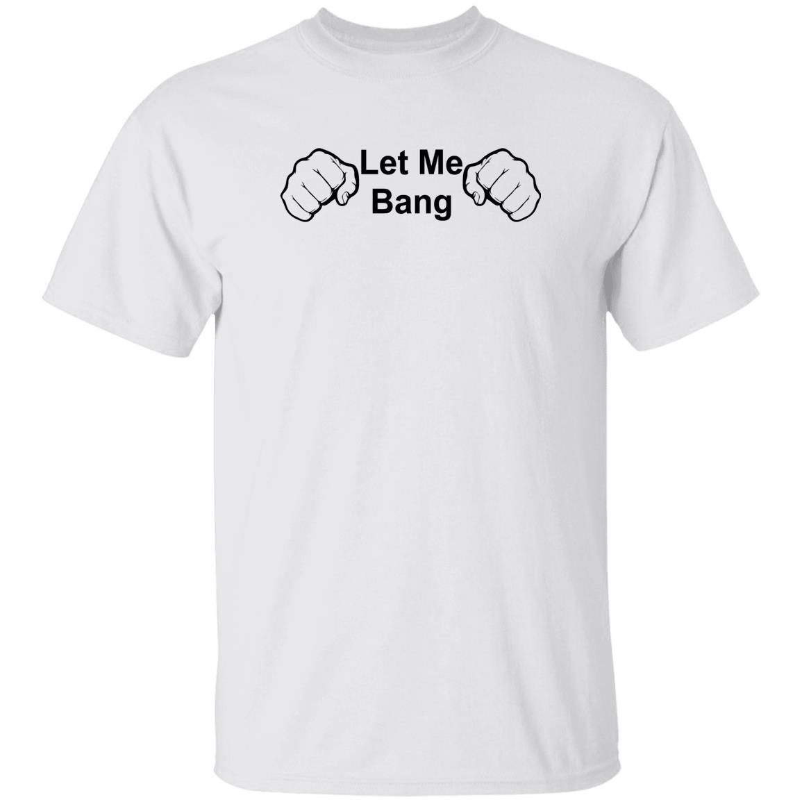 Julian Lane Let Me Bang Shirt The Ultimate Fighter Julian Lane Let Me Bang Shirt The Ultimate Fighter