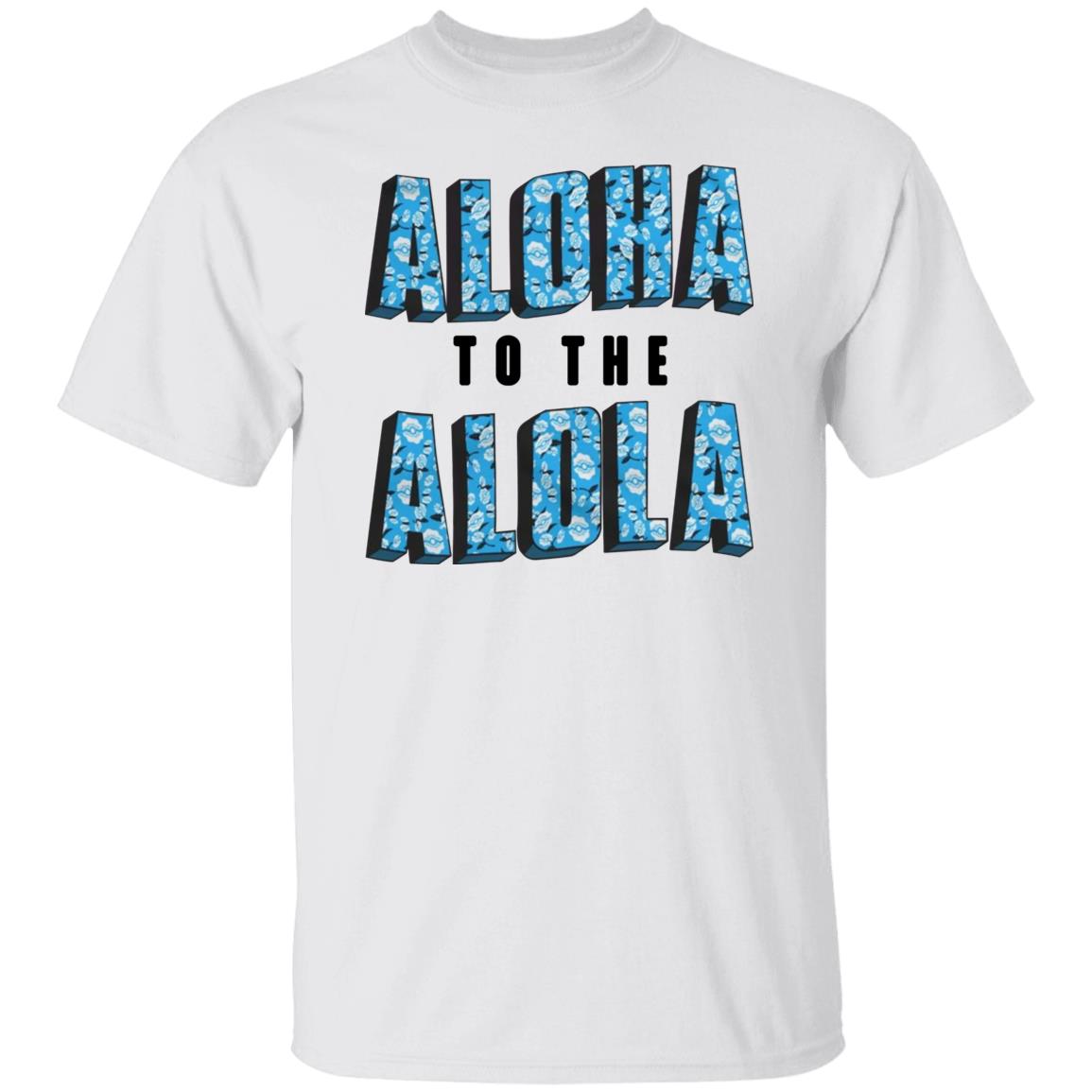 Aloha To The Alola Shirt Cam Steady Store Aloha To The Alola Shirt Cam Steady Store