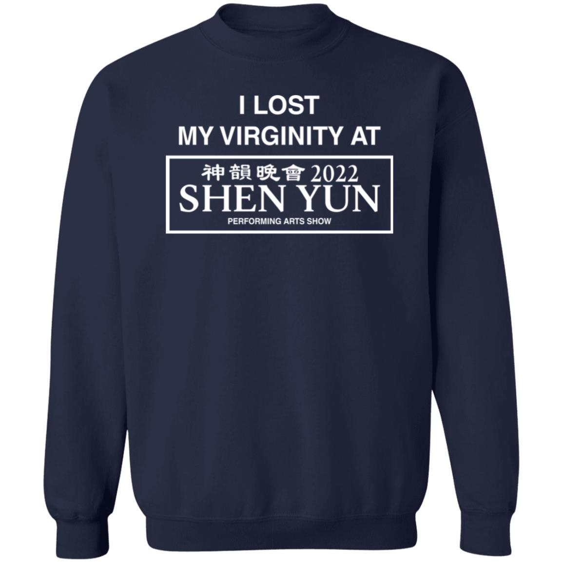 Wahlid Store I Lost My Virginity At Shen Yun Performing Arts Show Shirt Wahlid Mohammad Wahlid Store I Lost My Virginity At Shen Yun Performing Arts Show Shirt Wahlid Mohammad