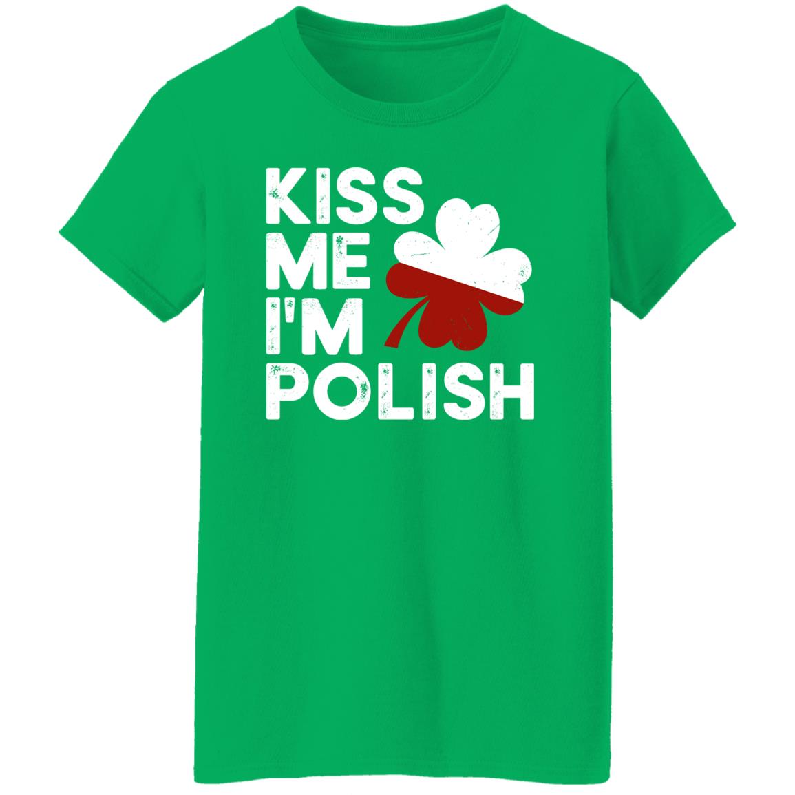 Kiss Me I'm Polish Shirt Otiswwe Kiss Me I'm Polish Shirt Otiswwe