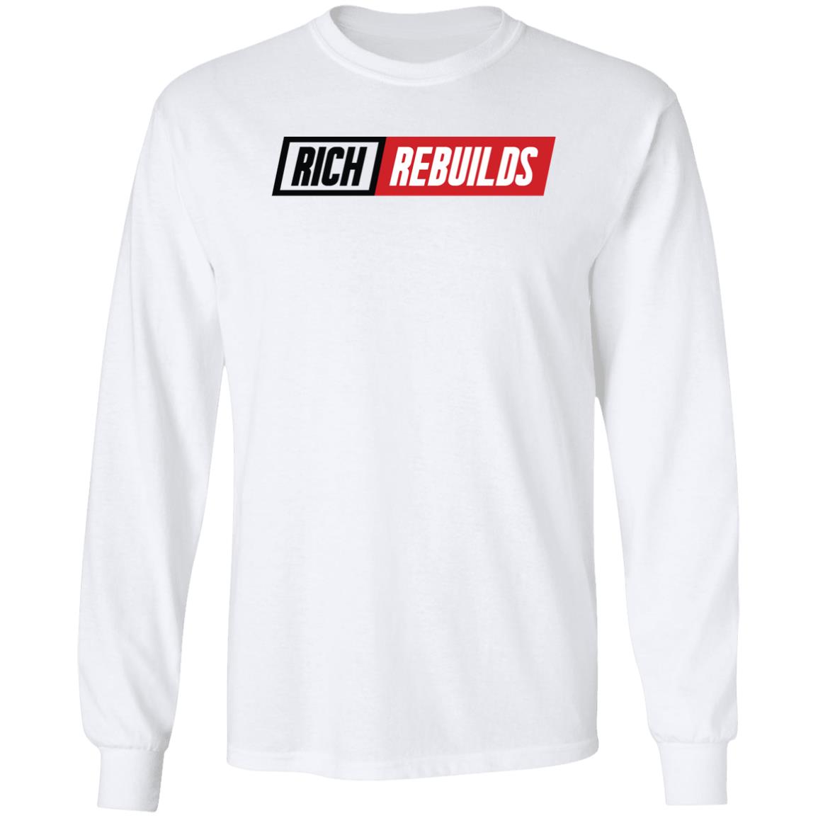 Rich Rebuilds Merch Rich Rebuilds Logo T Shirt Rich Rebuilds Merch Rich Rebuilds Logo T Shirt