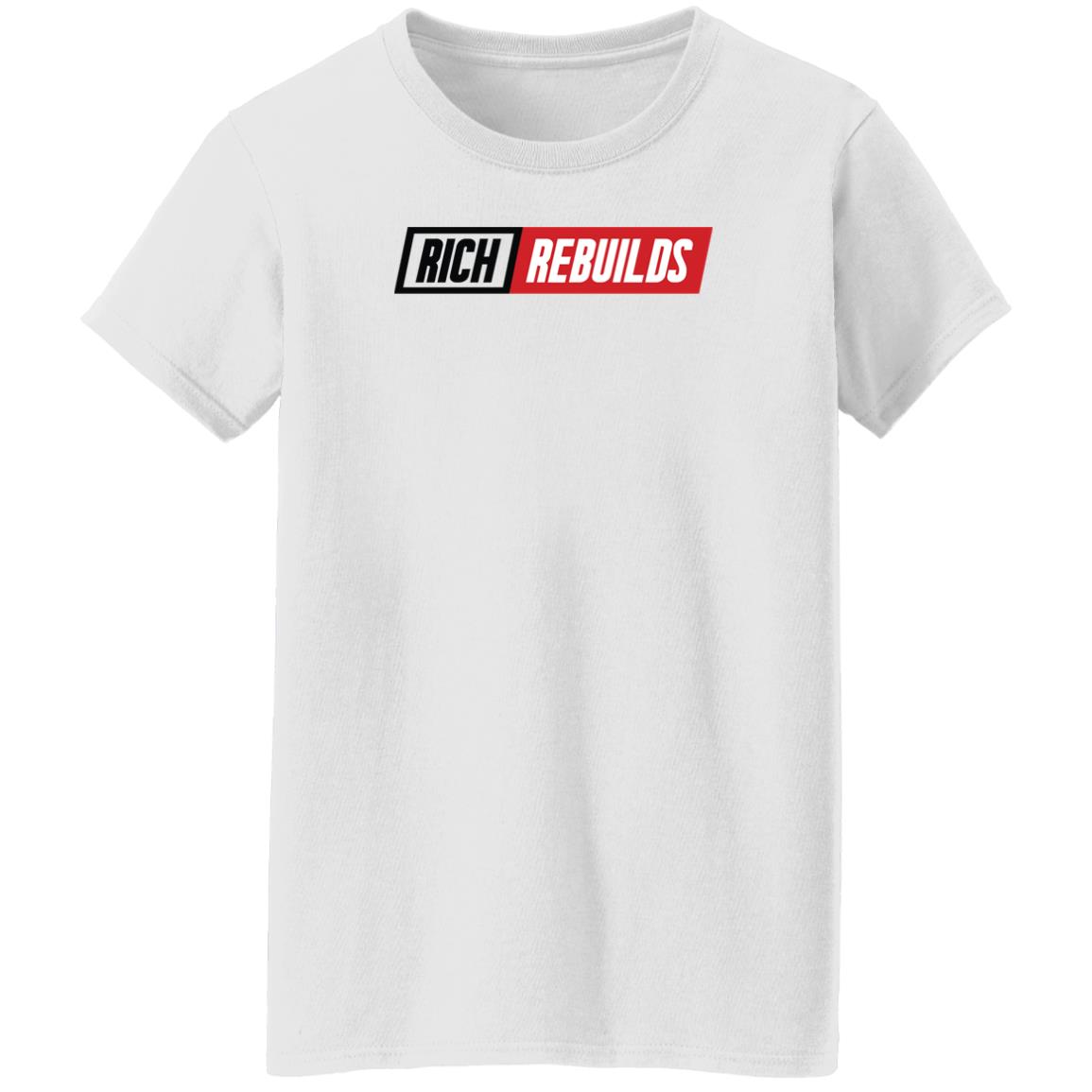 Rich Rebuilds Merch Rich Rebuilds Logo T Shirt Rich Rebuilds Merch Rich Rebuilds Logo T Shirt