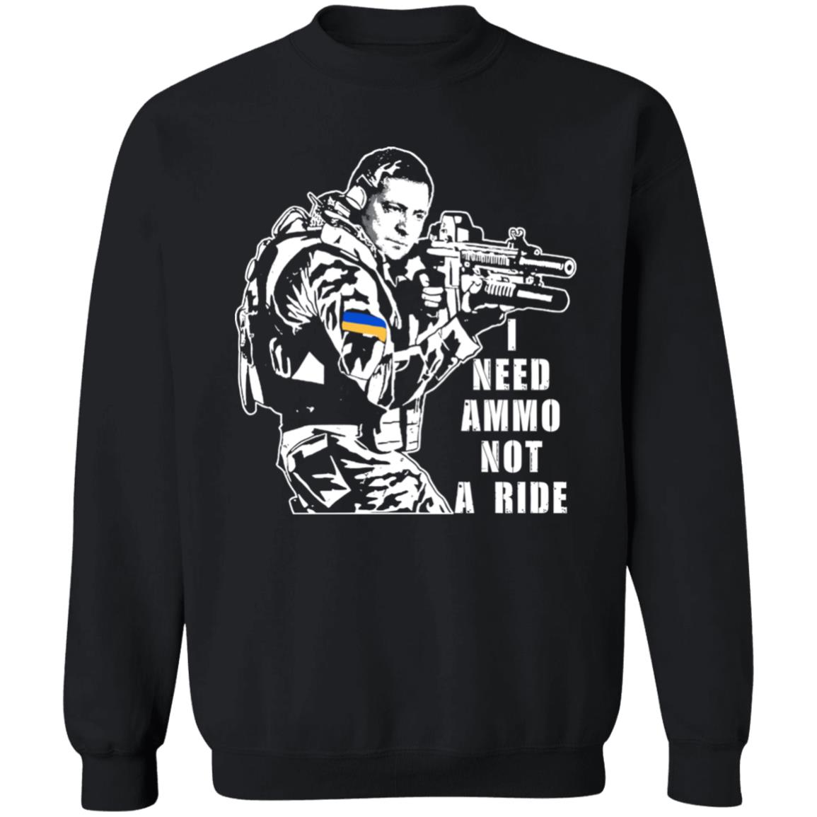 I Need Ammo Not A Ride Zelensky Shirt Illia Ponomarenko I Need Ammo Not A Ride Zelensky Shirt Illia Ponomarenko