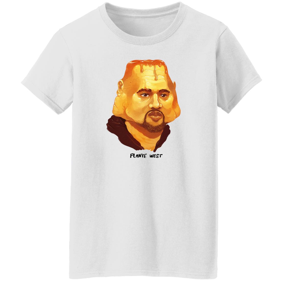 Flanye West Kanye Best Shirt Kanye West Shirt Flanye West Kanye Best Shirt Kanye West Shirt