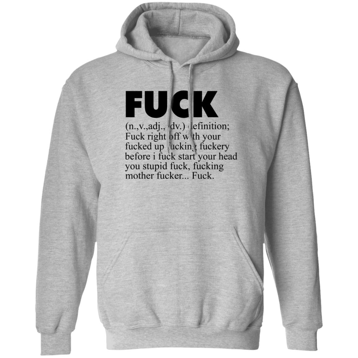 Fuck (n.,v.,adj.,adv.) Definition Fuck Right Off With Your Fucked Up Fucking Fuckery Before I Fuck Start Your Head You Stupid Fuck, Fucking Mother Fucker Fuck Shirt Jeff Timmer Fuck (n.,v.,adj.,adv.) Definition Fuck Right Off With Your Fucked Up Fucking Fuckery Before I Fuck Start Your Head You Stupid Fuck, Fucking Mother Fucker Fuck Shirt Jeff Timmer