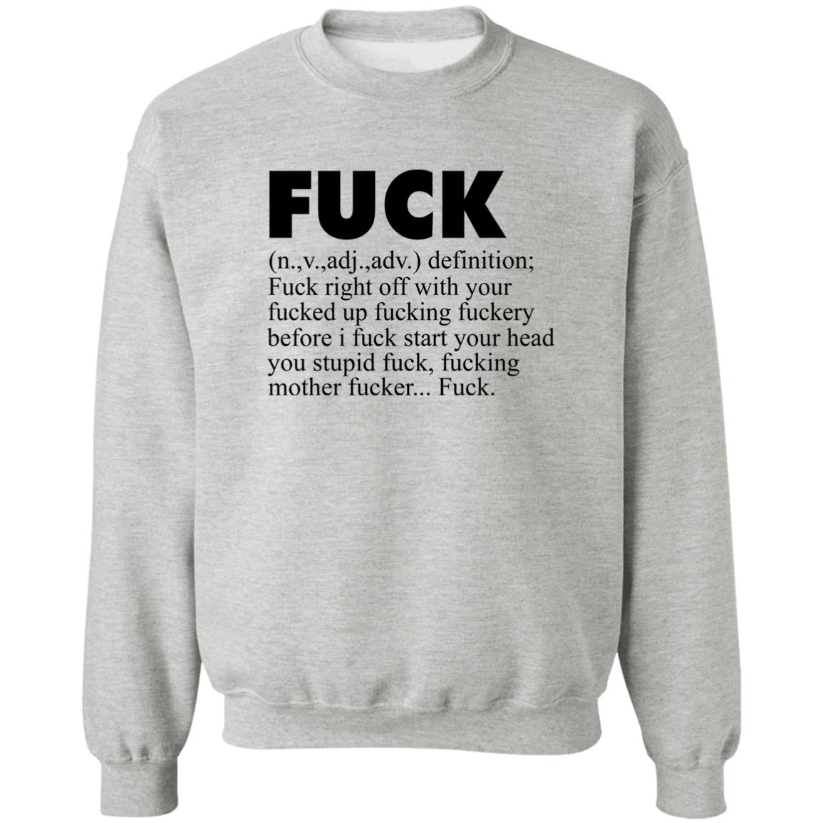 Fuck (n.,v.,adj.,adv.) Definition Fuck Right Off With Your Fucked Up Fucking Fuckery Before I Fuck Start Your Head You Stupid Fuck, Fucking Mother Fucker Fuck Shirt Jeff Timmer Fuck (n.,v.,adj.,adv.) Definition Fuck Right Off With Your Fucked Up Fucking Fuckery Before I Fuck Start Your Head You Stupid Fuck, Fucking Mother Fucker Fuck Shirt Jeff Timmer