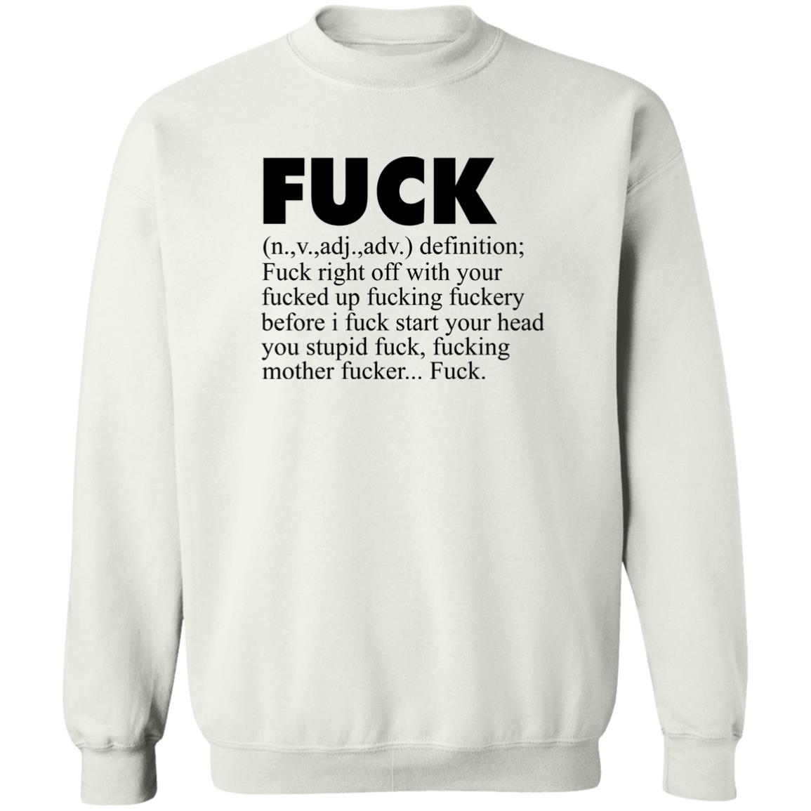 Fuck (n.,v.,adj.,adv.) Definition Fuck Right Off With Your Fucked Up Fucking Fuckery Before I Fuck Start Your Head You Stupid Fuck, Fucking Mother Fucker Fuck Shirt Jeff Timmer Fuck (n.,v.,adj.,adv.) Definition Fuck Right Off With Your Fucked Up Fucking Fuckery Before I Fuck Start Your Head You Stupid Fuck, Fucking Mother Fucker Fuck Shirt Jeff Timmer