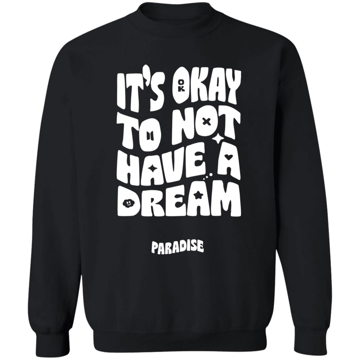 The Blue Seoul Merch It's Okay To Not Have A Dream Paradise Shirt BTS Band The Blue Seoul Merch It's Okay To Not Have A Dream Paradise Shirt BTS Band