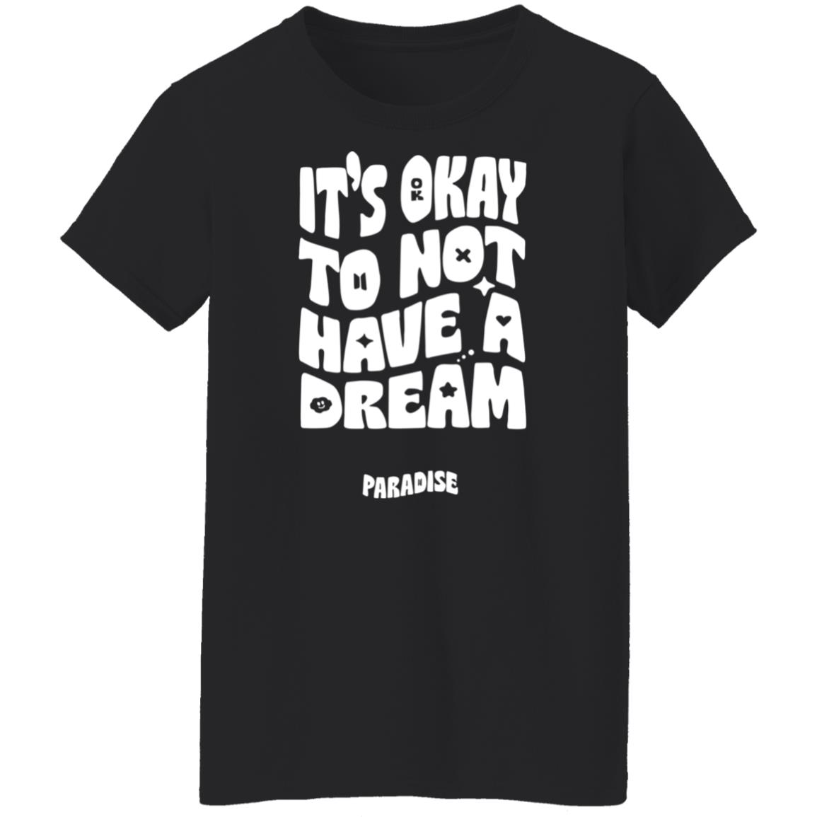 The Blue Seoul Merch It's Okay To Not Have A Dream Paradise Shirt BTS Band The Blue Seoul Merch It's Okay To Not Have A Dream Paradise Shirt BTS Band