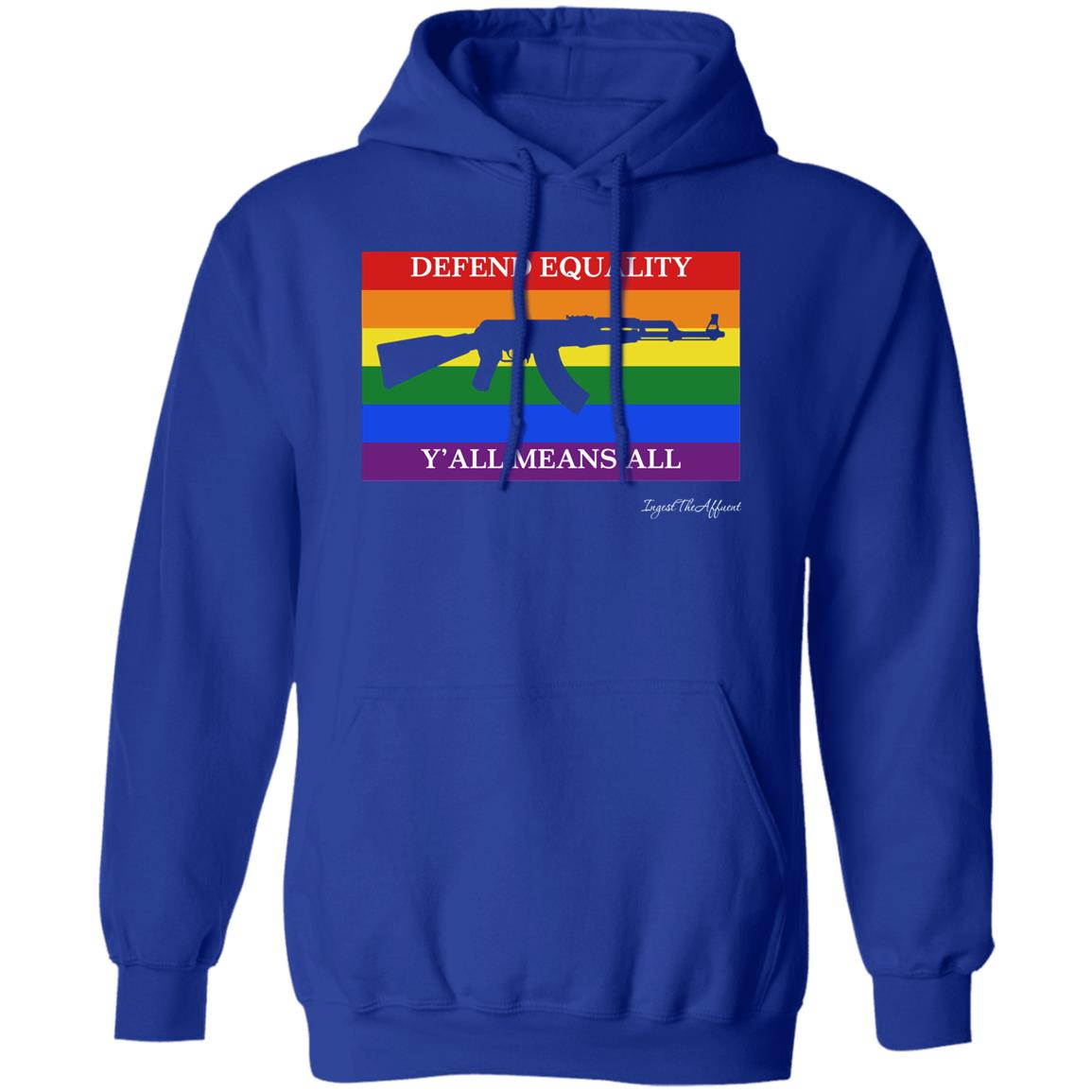 Ak 47 Version Defend Equality Y'all Means All Pride Flag Shirt Eat The Rich Store Ingest The Affluent Ak 47 Version Defend Equality Y'all Means All Pride Flag Shirt Eat The Rich Store Ingest The Affluent