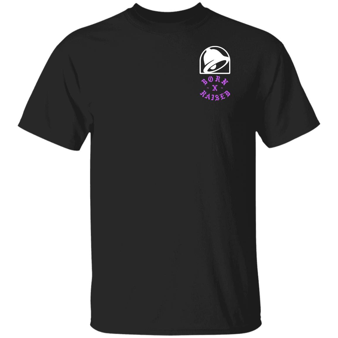Taco Bell Born X Raised Shirt Born X Raised Taco Bell 60Th Anniversary Shirt Taco Bell Born X Raised Shirt Born X Raised Taco Bell 60Th Anniversary Shirt