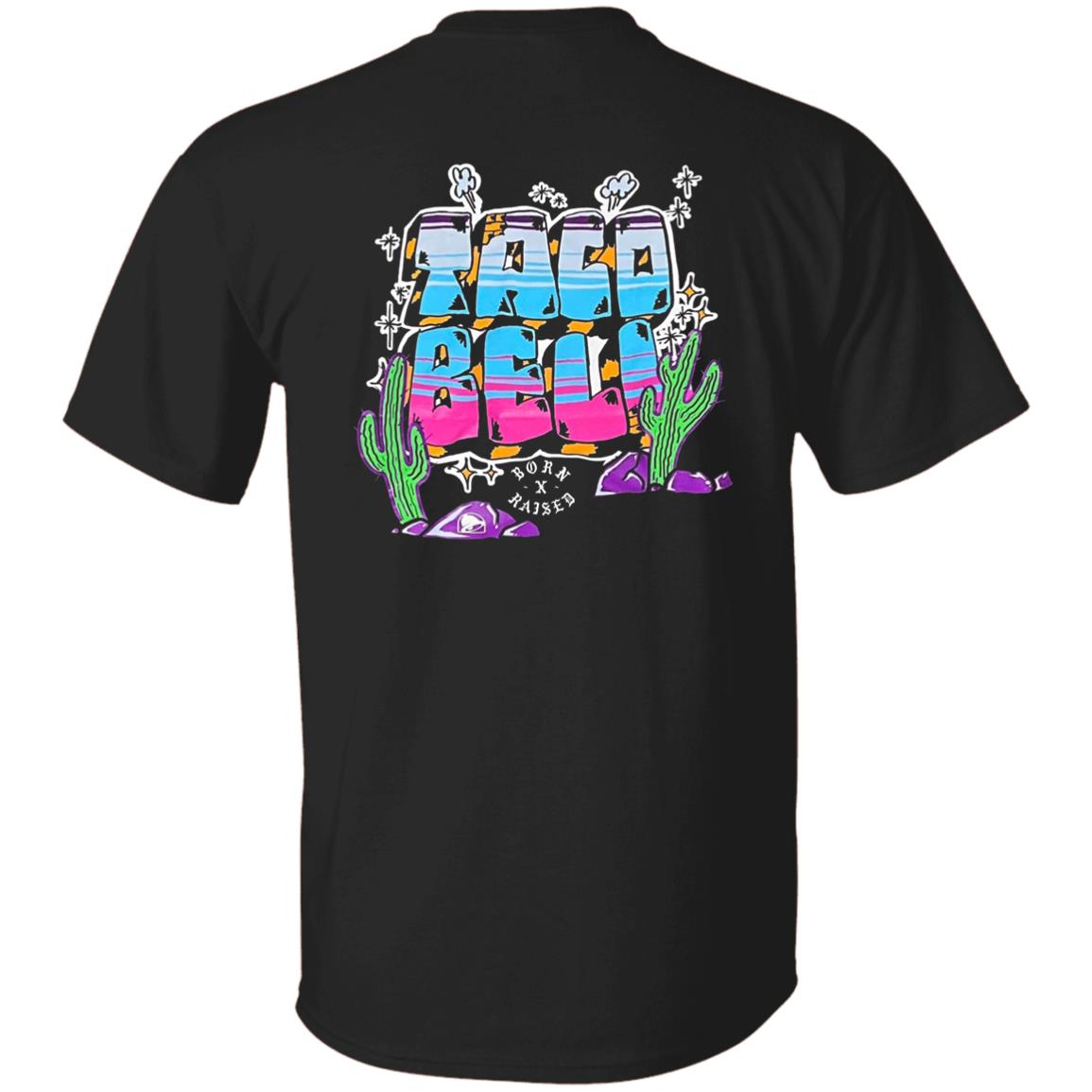 Taco Bell Born X Raised Shirt Born X Raised Taco Bell 60Th Anniversary Shirt Taco Bell Born X Raised Shirt Born X Raised Taco Bell 60Th Anniversary Shirt