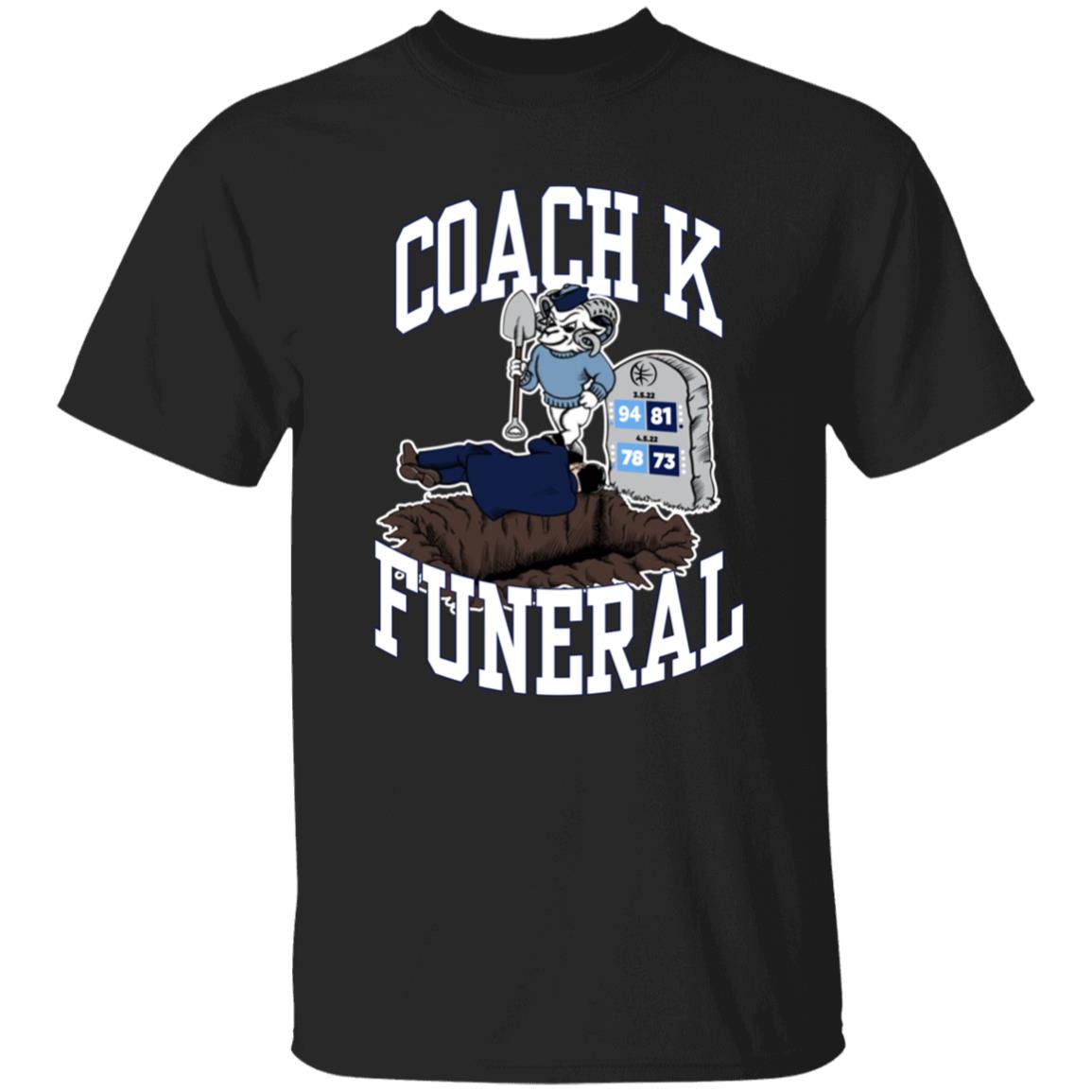 Coach K Funeral Shirt Dave Portnoy BarstoolBigCat Barstoolsports Store Coach K Funeral Shirt Dave Portnoy BarstoolBigCat Barstoolsports Store