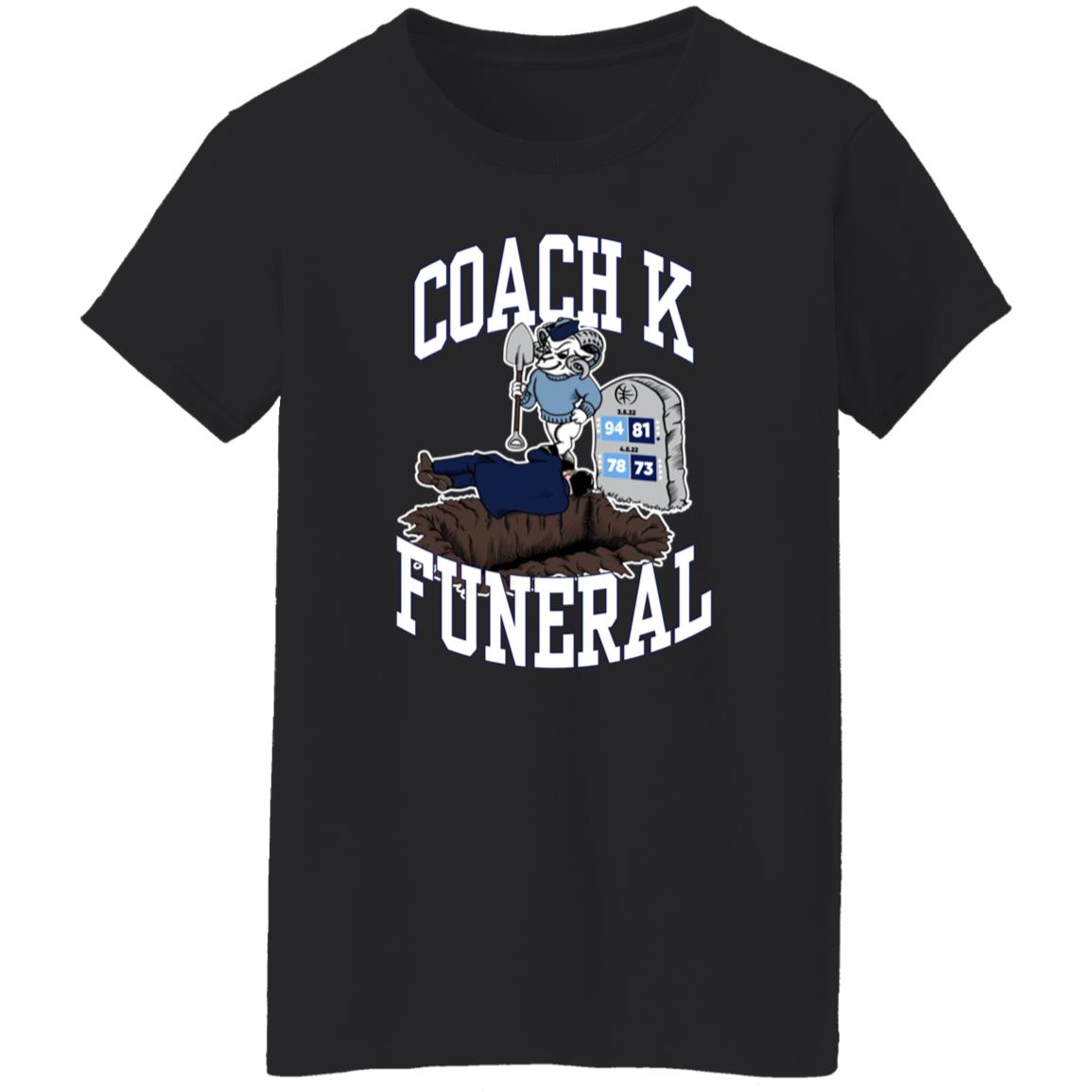 Coach K Funeral Shirt Dave Portnoy BarstoolBigCat Barstoolsports Store Coach K Funeral Shirt Dave Portnoy BarstoolBigCat Barstoolsports Store