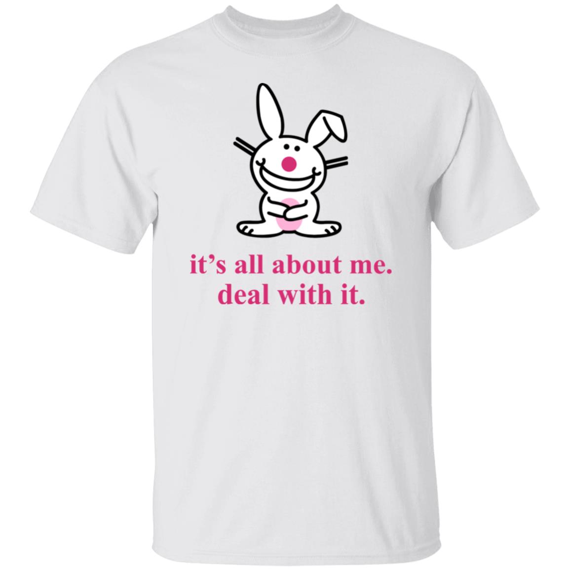 It's All About Me Deal With It Bunny Shirt Emtlina Happy Bunny Shirt It's All About Me Deal With It Bunny Shirt Emtlina Happy Bunny Shirt