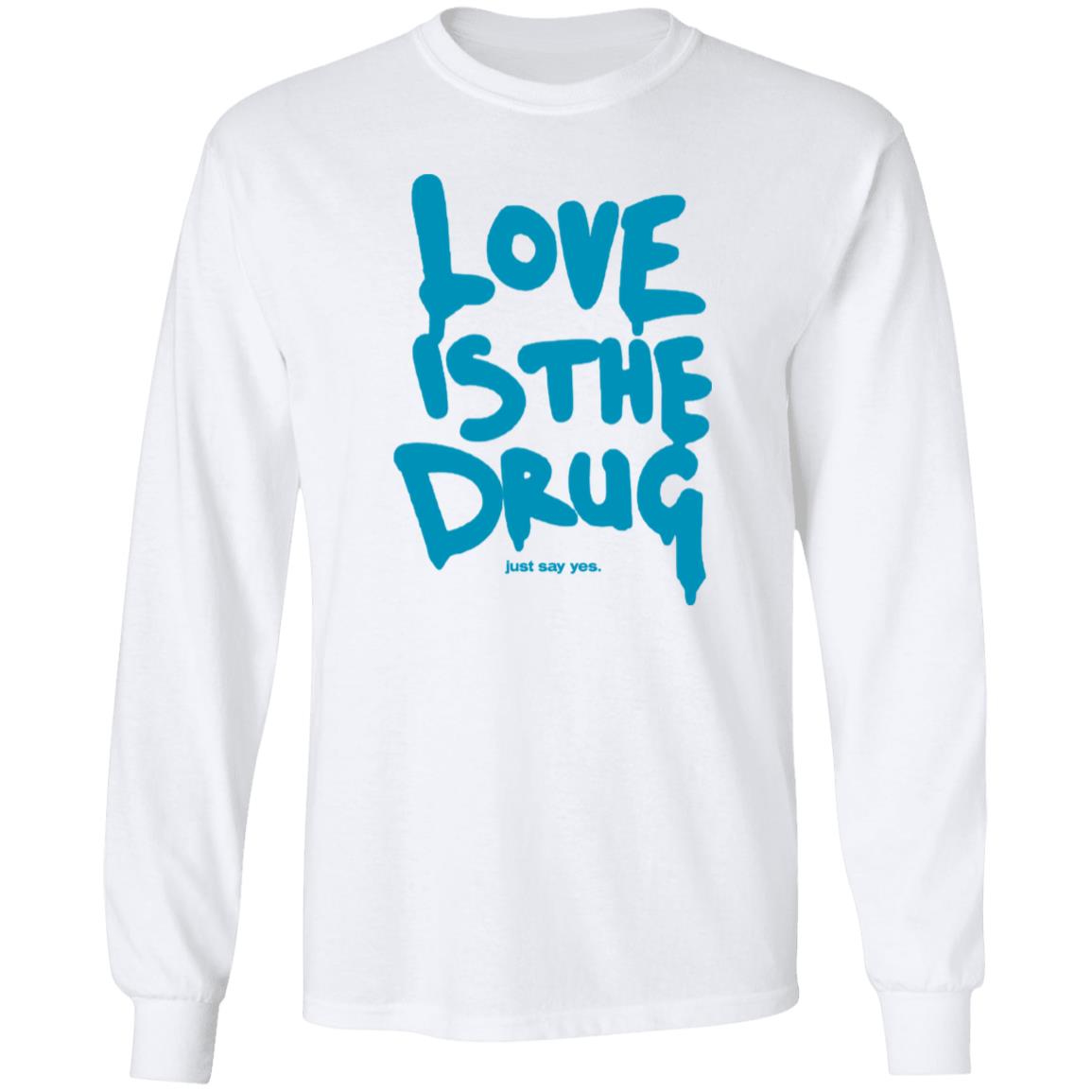Dakota Johnson Love Is The Drug Just Say Yes Shirt Idioma Coldplay Dakota Johnson Love Is The Drug Just Say Yes Shirt Idioma Coldplay