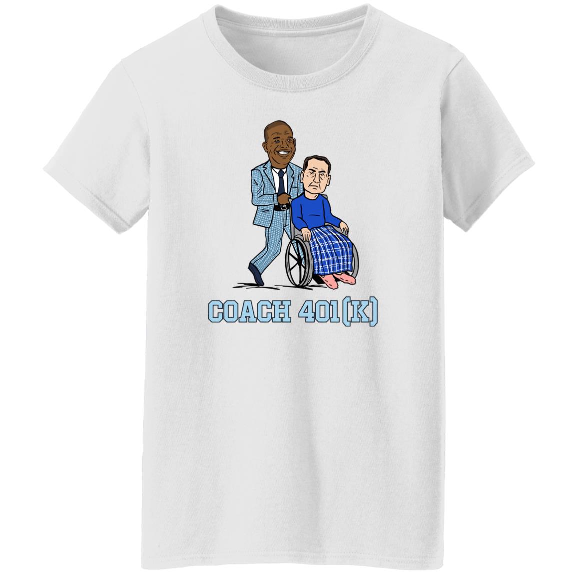 UNC Barstool Coach 401 (K) Shirt Barstool Sports Store Coach 401K Tee Shirt UNC Barstool Coach 401 (K) Shirt Barstool Sports Store Coach 401K Tee Shirt