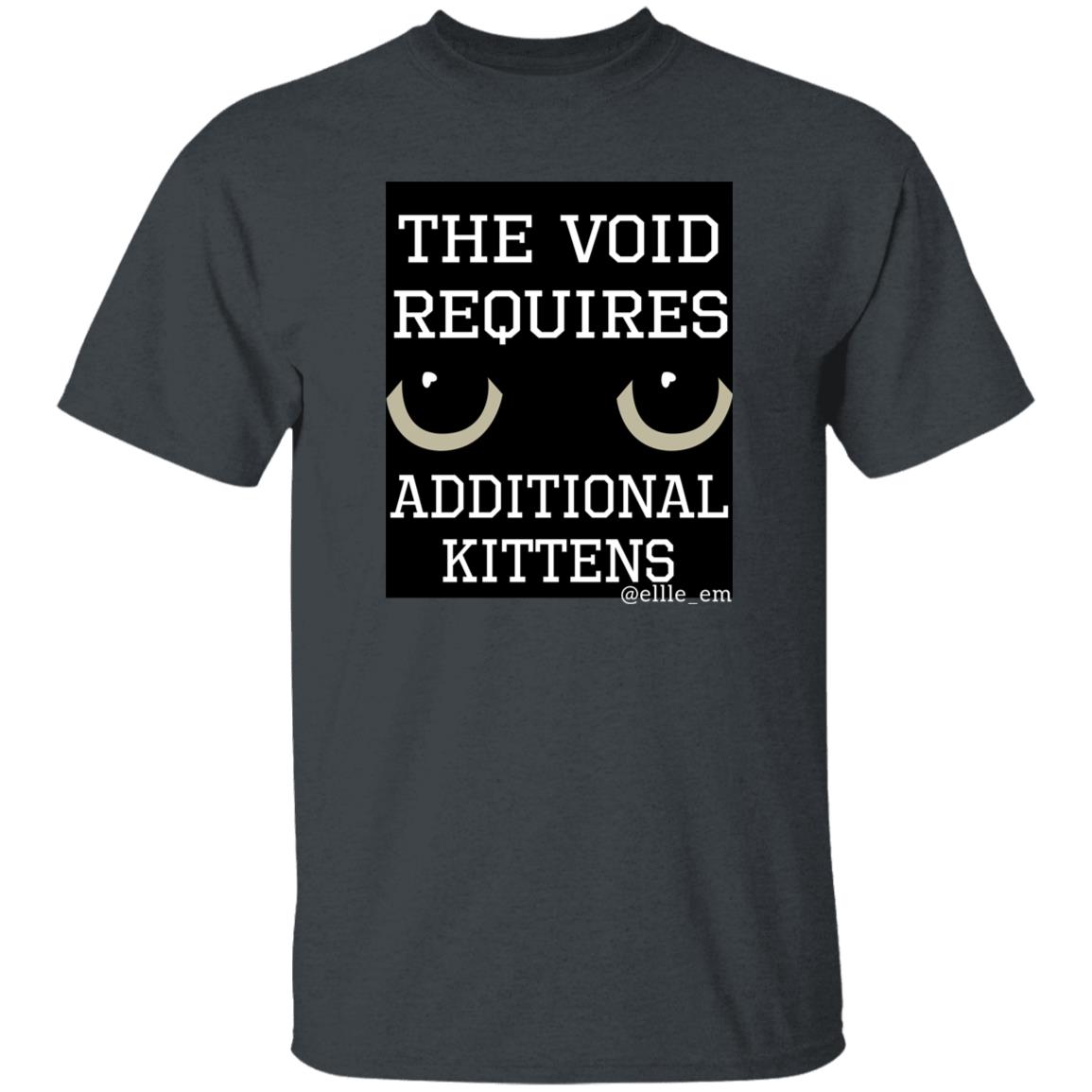 The Void Requires Additional Kittens Shirt Elle Em Merch All Of Your Kittens Are Belonging To Gmork Shirt The Void Requires Additional Kittens Shirt Elle Em Merch All Of Your Kittens Are Belonging To Gmork Shirt
