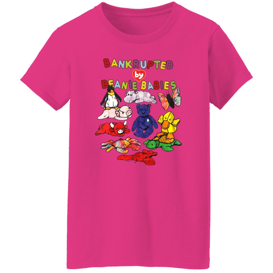 Bankrupted By Beanie Babies Shirt Shirts That Go Hard Merch Bankrupted By Beanie Babies Shirt Shirts That Go Hard Merch