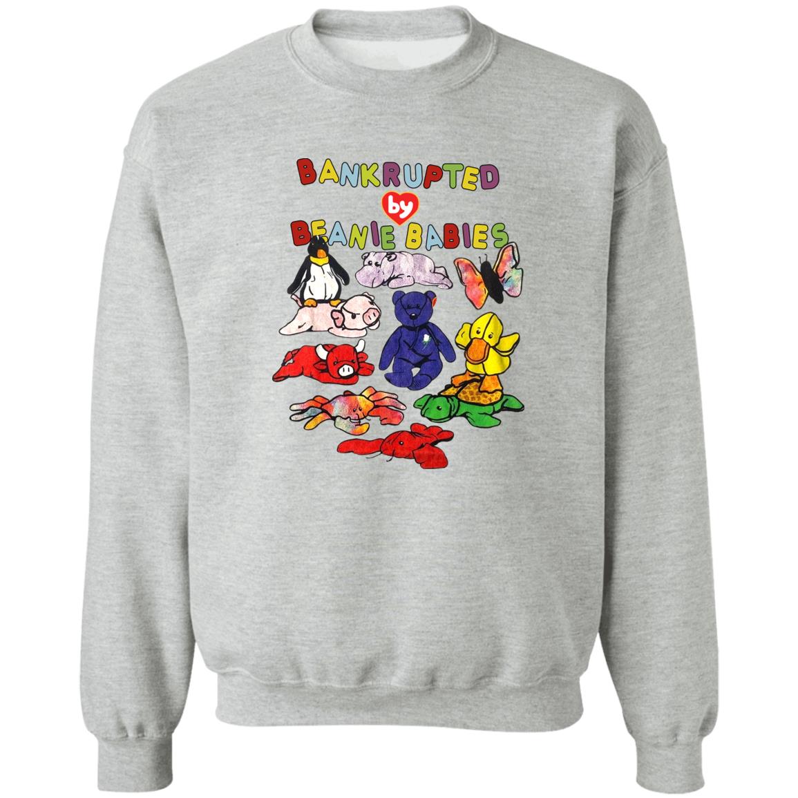 Bankrupted By Beanie Babies Shirt Shirts That Go Hard Merch Bankrupted By Beanie Babies Shirt Shirts That Go Hard Merch