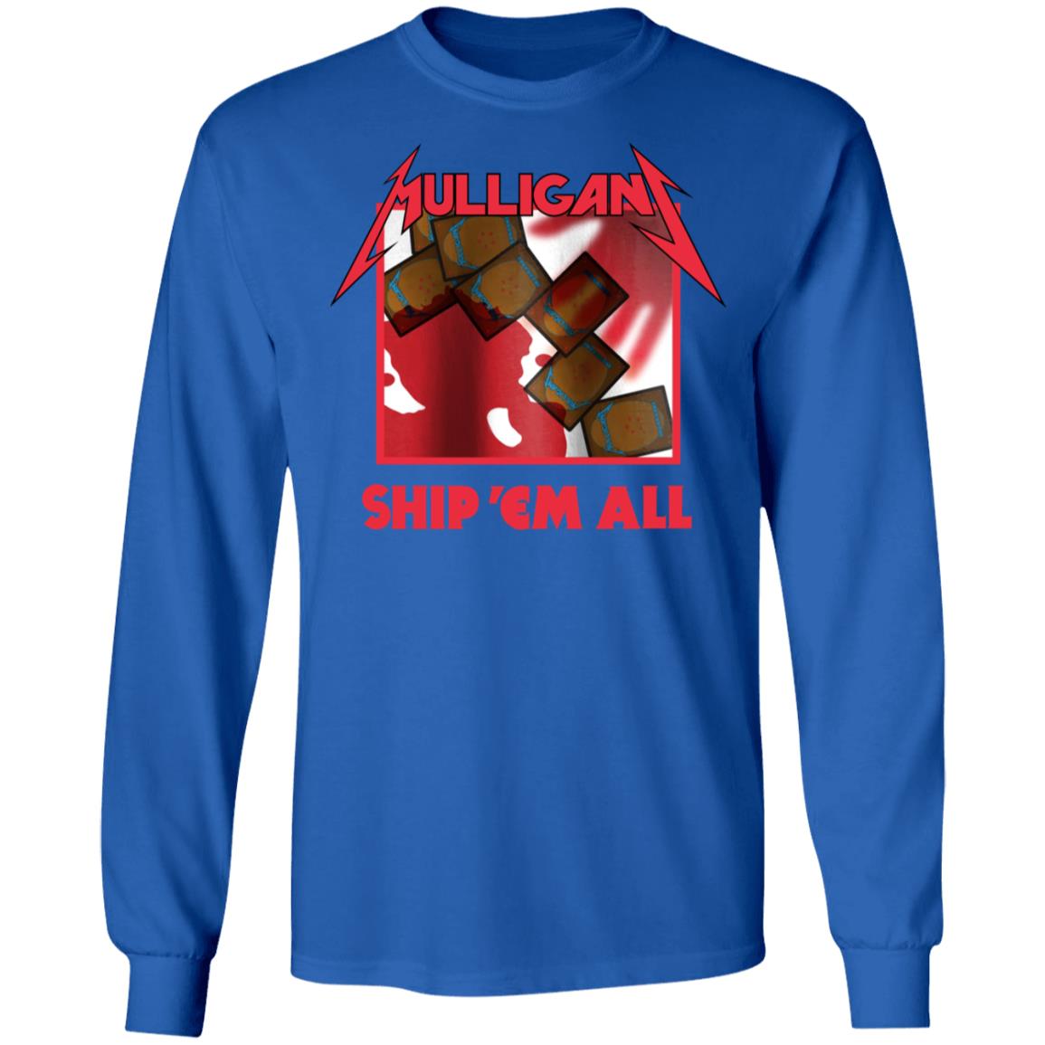 Coalesce Apparel Shop Mulligan Ship 'Em All Shirt Coalescead Coalesce Apparel Shop Mulligan Ship 'Em All Shirt Coalescead