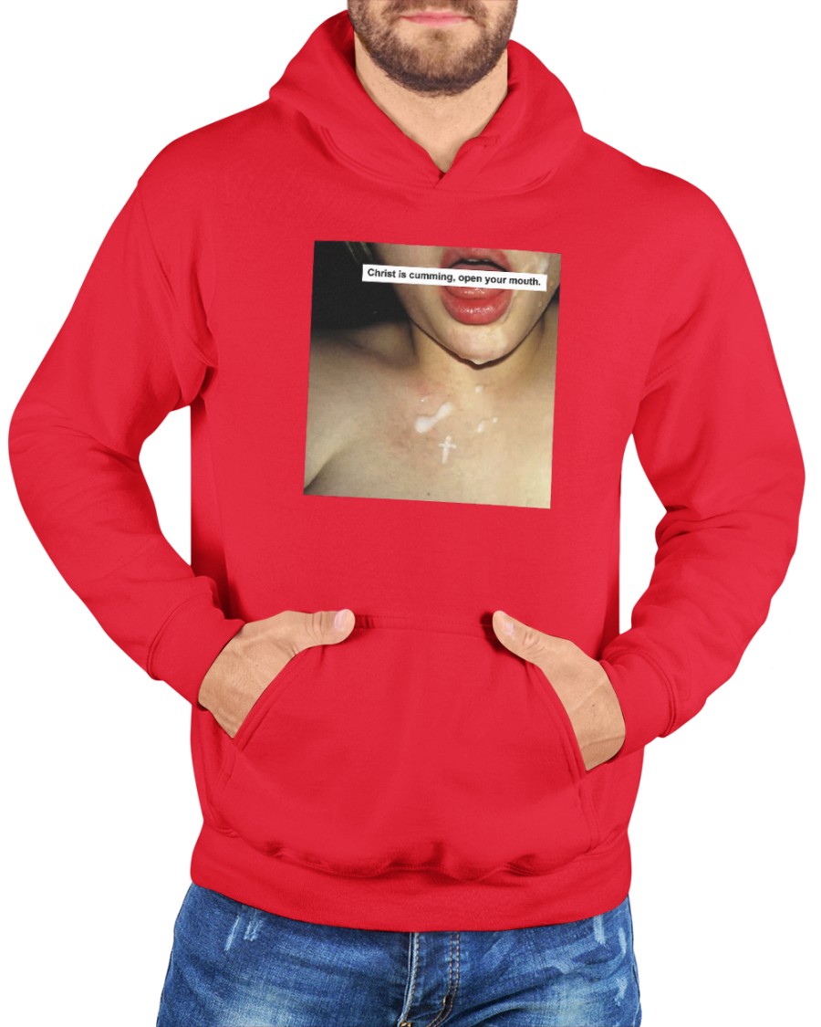 Christ Is Cumming Open Your Mouth T Shirt Christ Is Cumming Open Your Mouth T Shirt